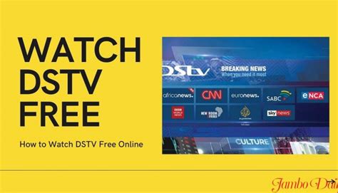 watch dstv free without paying